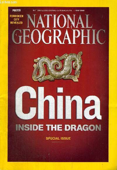NATIONAL GEOGRAPHIC - MAY 2008 - CHINA - INSIDE THE DRAGON - SPECIAL ISSUE - CHINA'S JOURNEY - GILDED AGE, GILDED CAGE - VILLAGE ON THE EDGE OF TIME - VOL 213 - N5 TEXTE EN ANGLAIS