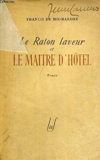 LE RATON LAVEUR ET LE MAITRE D'HOTEL - EXEMPLAIRE N367