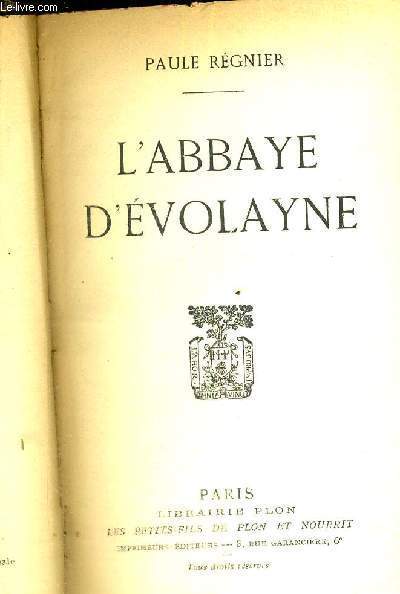 L'ABBAYE D'EVOLAYNE