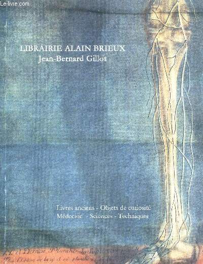 LIBRAIRIE ALAIN BRIEUX - LIVRES ANCINES - OBJETS DE CURIOSITE - MEDECINE - SCIENCES - TECHNIQUES - NOVEMBRE 2009 - AVEC INDICATEUR DE PRIX
