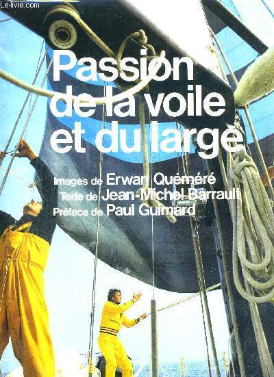 PASSION DE LA VOILE ET DU LARGE