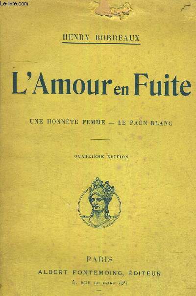 L'AMOUR EN FUITE - UNE HONNETE FEMME - LE PAON BLANC