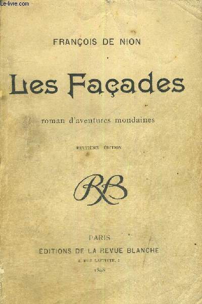 LES FACADES - ROMAN D'AVENTURES MONDAINES