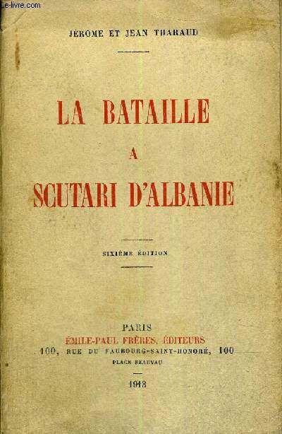 LA BATAILLE A SCUTARI D'ALBANIE - JUSTIFICATION DU TIRAGE N2908