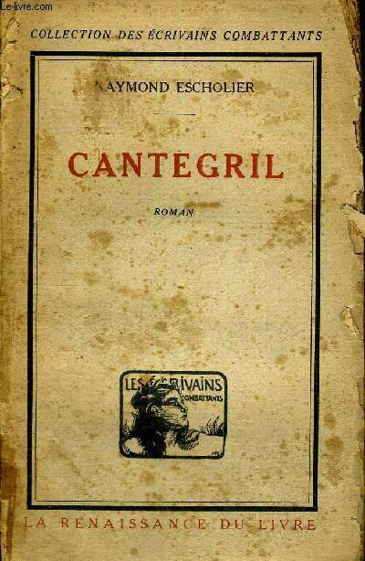 CANTEGRIL - COLLECTION DES ECRIVAINS COMBATTANTS