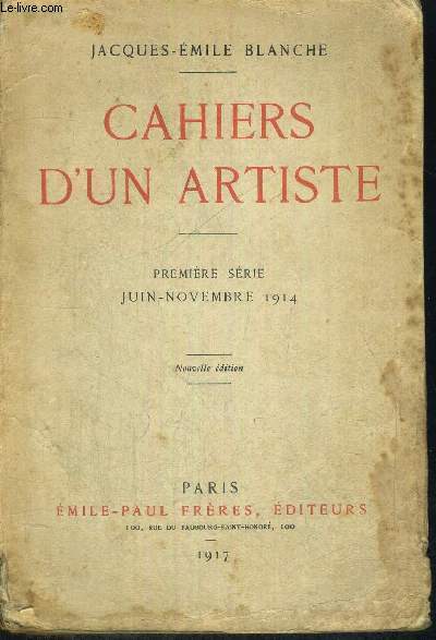 CAHIERS D'UN ARTISTE - PREMIERE SERIE - JUIN - NOVEMBRE 1914