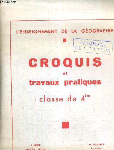 CROQUIS ET TRAVAUX PRATIQUES - CLASSE DE 4E - L'ENSEIGNEMENT DE LA GEOGRAPHIE