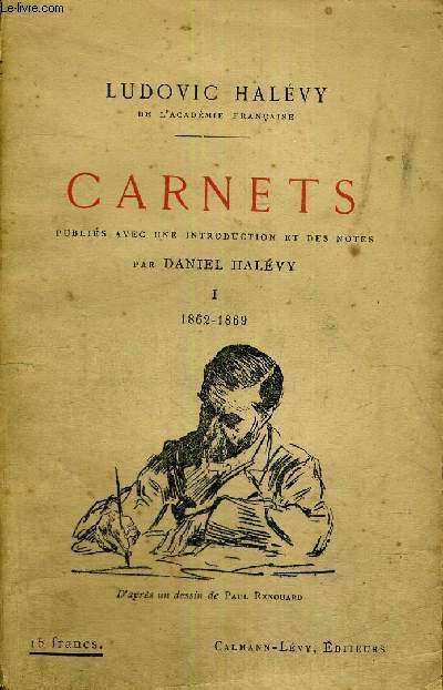 CARNETS -TOME 1 - 1862 -1869