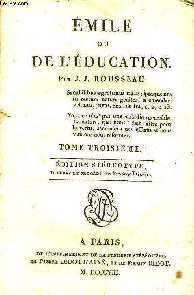 EMILE OU DE L'EDUCATION - TOME 3 - EDITION STEREOTYPE