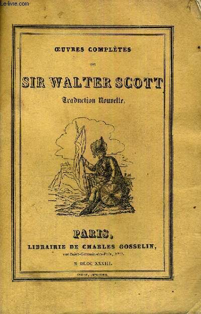 OEUVRES COMPLETES DE SIR WALTER SCOTT - TOME 83E