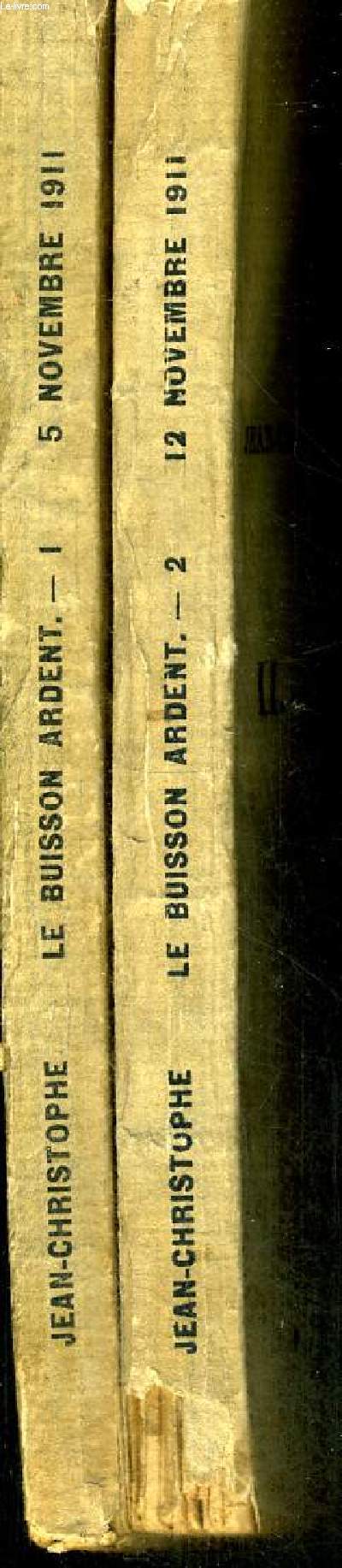 LE BUISSON ARDENT - JEAN CHRISTOPHE - III. LA FIN DU VOYAGE - 2 VOLUMES - TOMES 1 ET 2