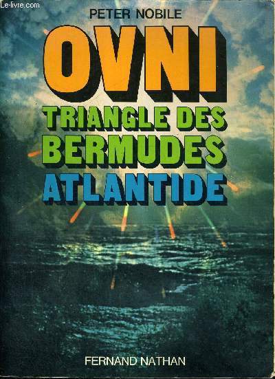 OVNI - TRIANGLE DES BERMUDES - ATLANTIDE