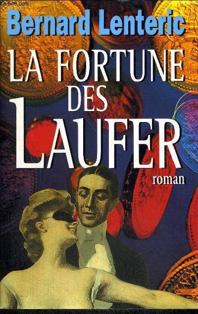 LA FORTUNE DES LAUFER