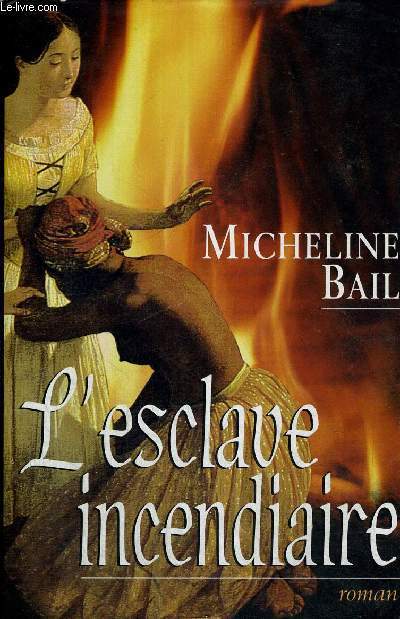 L'ESCLAVE INCENDIAIRE