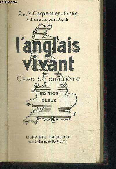 L'ANGLAIS VIVANT - CLASSE DE 4EME - EDITION BLEUE