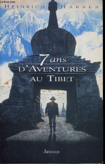 7 ANS D'AVENTURES AU TIBET