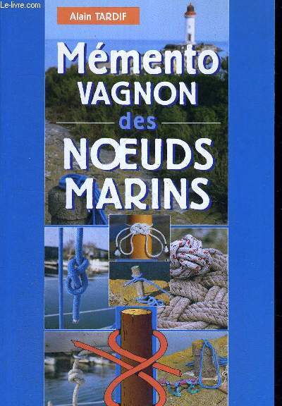 MEMENTO VAGNON DES NOEUDS MARINS