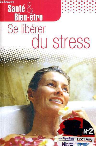 SE LIBERER DU STRESS