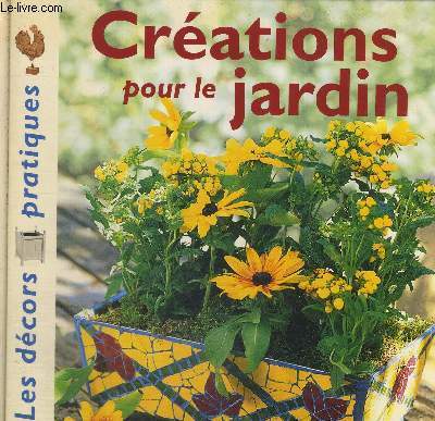 CREATIONS POUR LE JARDIN