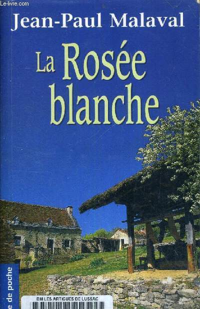 LA ROSEE BLANCHE