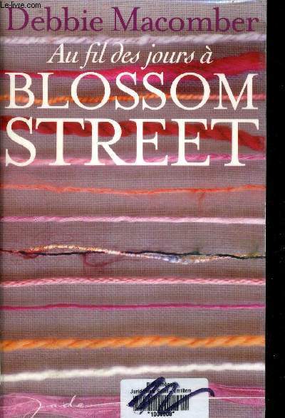 AU FIL DES JOURS A BLOSSOM STREET