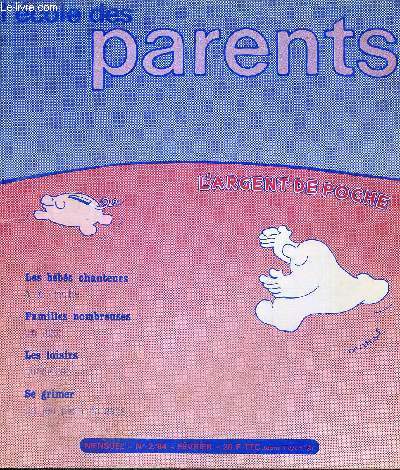 L'ECOLE DES PARENTS - MENSUEL - 1984 - N2 - L'ARGENT DE POCHE - LES BEBES CHANTEURS A LA CRECHE - FAMILLES NOMBREUSES - UN LUXE - LES LOISIRS QUADRILLE - SE GRIMER - UN JEU PLEIN DE SENS - FEVRIER