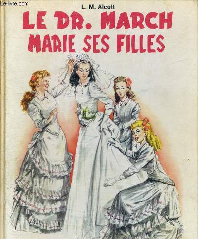 LE DR. MARCH MARIE SES FILLES