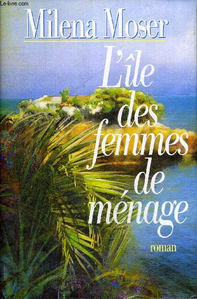 L'ILE DES FEMMES DE MENAGES