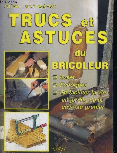 TRUCS ET ASTUCES DU BRICOLEUR