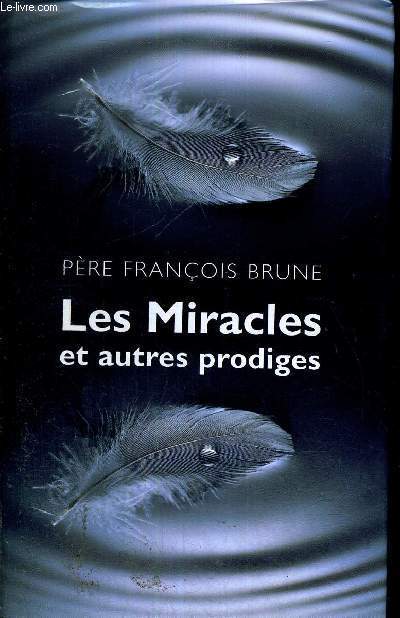 LES MIRACLES ET AUTRES PRODIGES