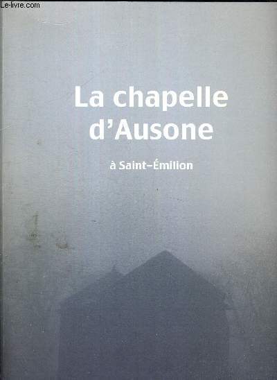 LA CHAPELLE D'AUSONE - A SAINT-EMILION