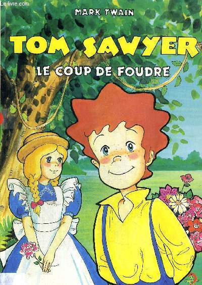 TOM SAWYER - LE COUP DE FOUDRE