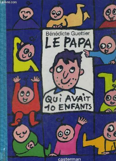 LE PAPA QUI AVAIT DIX ENFANTS