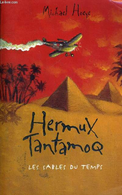 UNE AVENTURE D'HERMUX TANTAMOQ - LES SABLES DU TEMPS