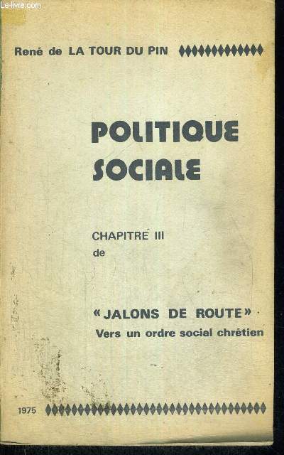 POLITIQUE SOCIALE - CHAPITRE 3 - VERS UN ORDRE SOCIAL CHRETIEN