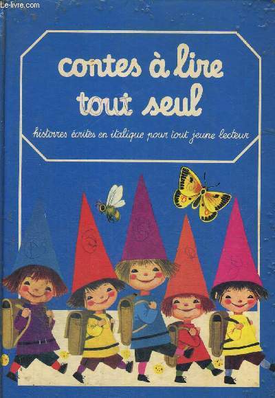 CONTES A LIRE TOUT SEUL - HISTOIRE ECRITES EN ITALIQUE POUR TOUT JEUNE LECTEUR