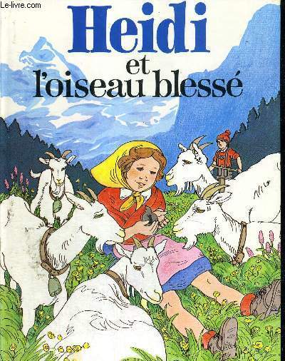 HEIDI ET L'OISEAU BLESSE