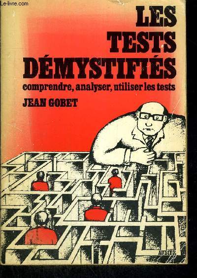 LES TESTS DEMYSTIFIES - COMPRENDRE, ANALYSER, UTILISER LES TESTS