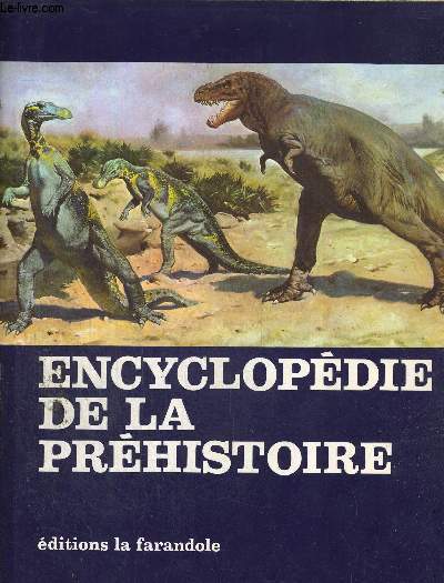 ENCYCLOPEDIE DE LA PREHISTOIRE - LES ANIMAUX ET LES HOMMES PREHISTORIQUES