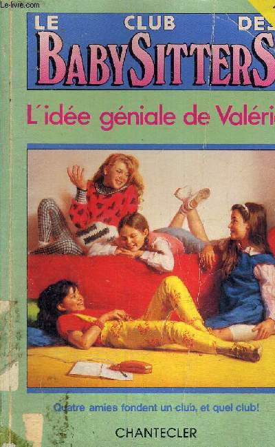 LE CLUB DES BABYSITTERS - L'IDEE GENIALE DE VALERIE - TOME 1