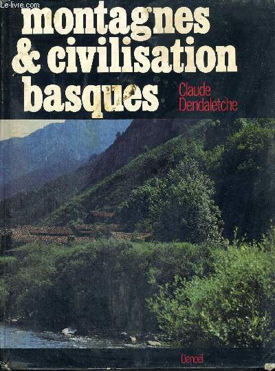 MONTAGNES & CIVILISATION BASQUES