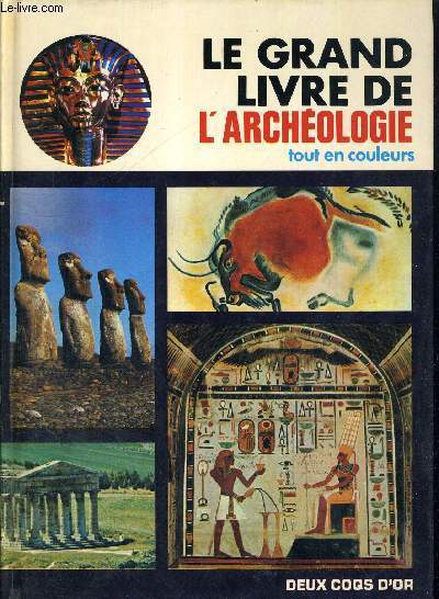 LE GRAND LIVRE DE L'ARCHEOLOGIE