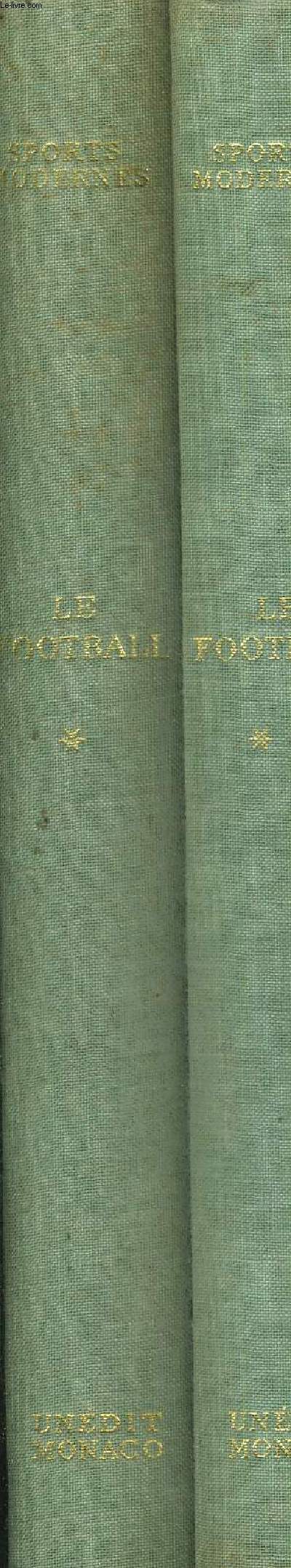 LE FOOTBALL - ENCYCLOPEDIE DES SPORTS MODERNES - TOME 1 ET 2