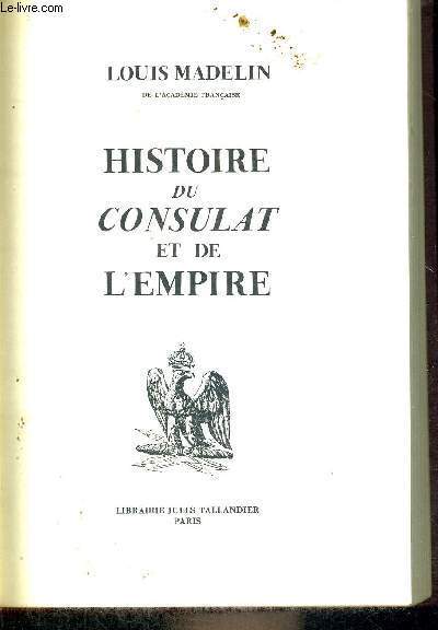 HISTOIRE DU CONSULAT ET DE L'EMPIRE - TOME 2 - L'ASCENSION DE BONAPARTE