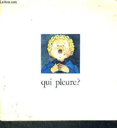 QUI PLEURE ?