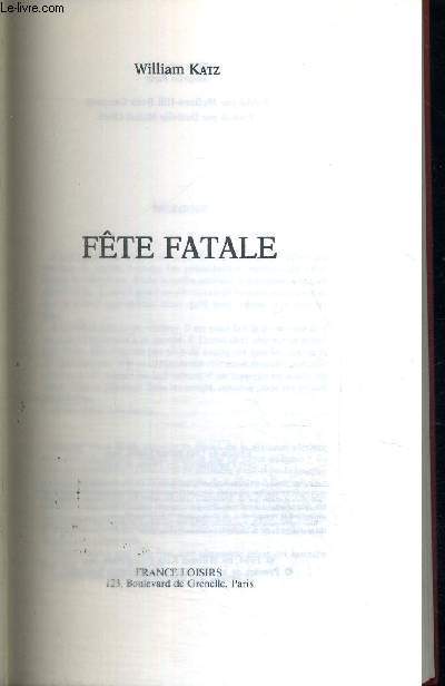 FETE FATALE