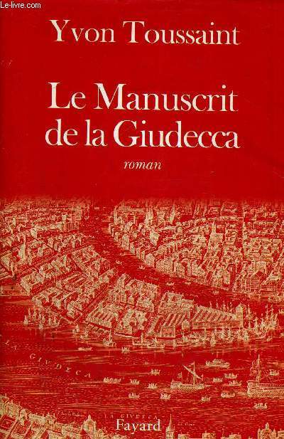 LE MANUSCRIT DE LA GIUDECCA