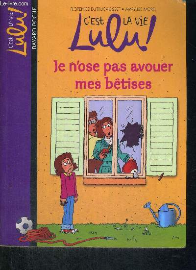 C'EST LA VIE LULU ! - JE N'OSE PAS AVOUER MES BETISES