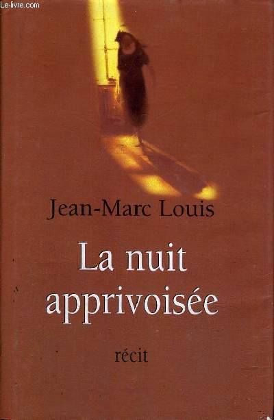 LA NUIT APPRIVOISEE