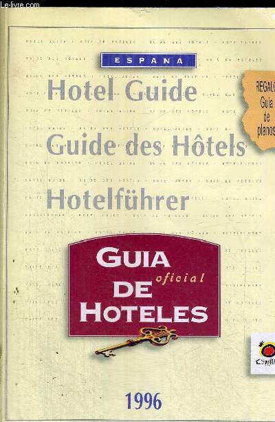 HOTEL GUIDE - GUIDE DES HOTELS - HOTELFUHRER - GUIA DE HOTELES - OFICIAL